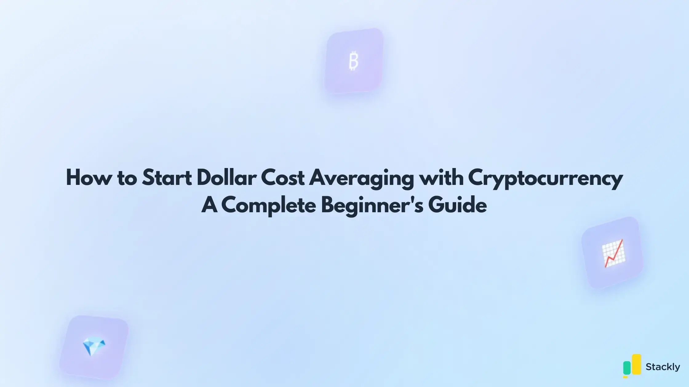 How to Start Dollar Cost Averaging with Cryptocurrency: A Complete Beginner's Guide